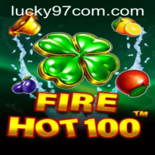 Exploring the Thrilling World of FireHot100 and Lucky97