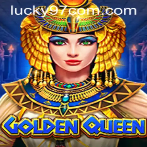 Discover GoldenQueen: Unveiling the Exciting Lucky97 Game Experience